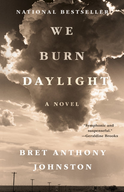 9780399590146, We Burn Daylight : A Novel