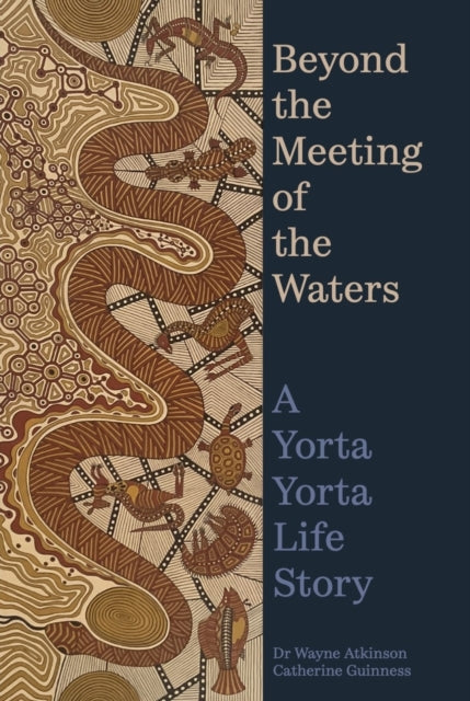 9780522881011, Beyond the Meeting of the Waters : A Yorta Yorta Life Story