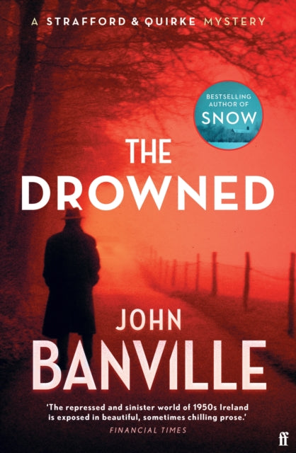 9780571370818-The Drowned : A Strafford and Quirke Murder Mystery