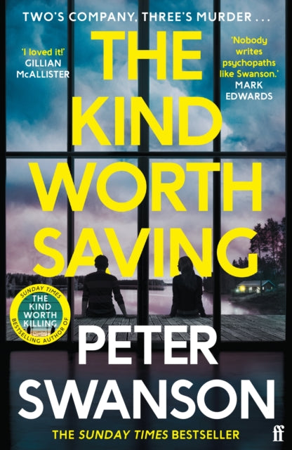 9780571373574-The Kind Worth Saving : 'Nobody writes psychopaths like Swanson.' Mark Edwards