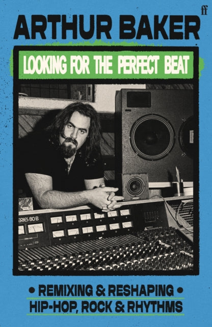 9780571387427-Looking for the Perfect Beat : Remixing and Reshaping Hip-Hop, Rock and Rhythms