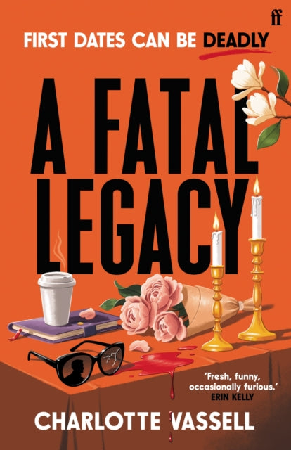 9780571390496, A Fatal Legacy : 'One of the most exciting new voices in crime fiction' Erin Kelly