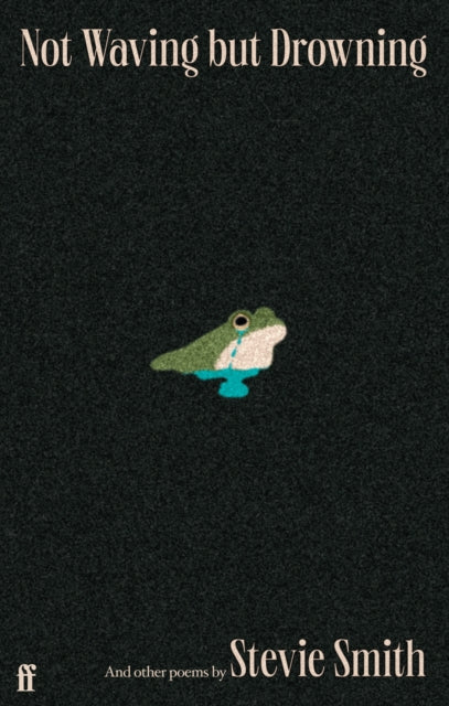 9780571391615-Not Waving but Drowning and other poems