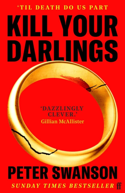 9780571393145, Kill Your Darlings : 'A dazzlingly clever murder mystery, told backwards.' Gillian McAllister