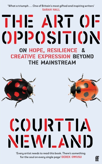 9780571393343, The Art of Opposition : On Hope, Resilience and Creative Expression Beyond the Mainstream