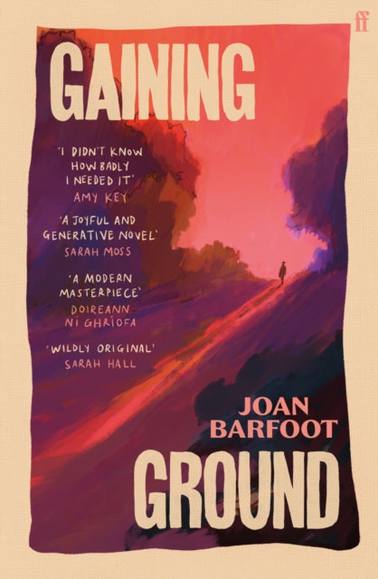 9780571399888, Gaining Ground : 'A life-changing book' (Samantha Harvey)