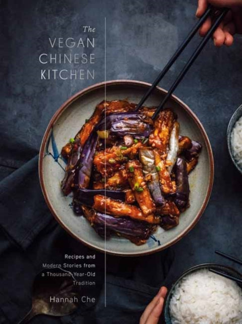 9780593139707-The Vegan Chinese Kitchen : Recipes and Modern Stories from a Thousand-Year-Old Tradition: A Cookbook�