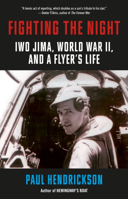 9780593466421, Fighting the Night : Iwo Jima, World War II, and a Flyer's Life