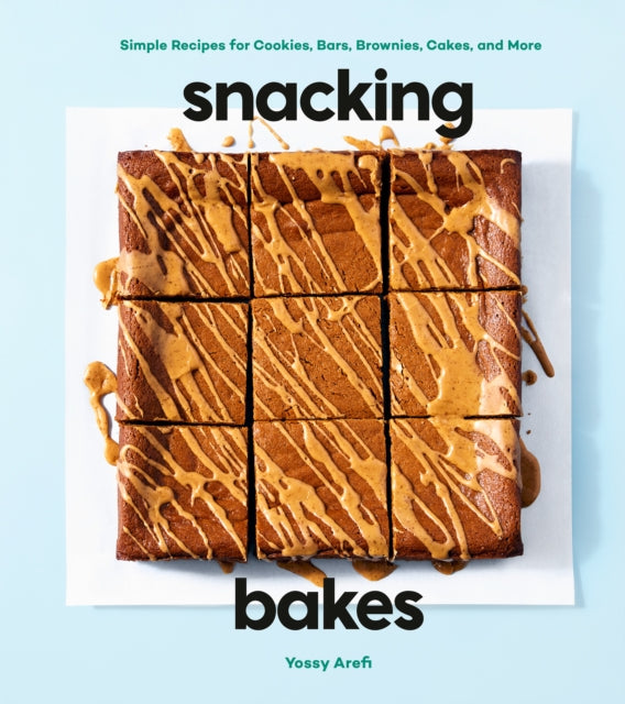 9780593579176-Snacking Bakes : Simple Recipes for Cookies, Bars, Brownies, Cakes, and More