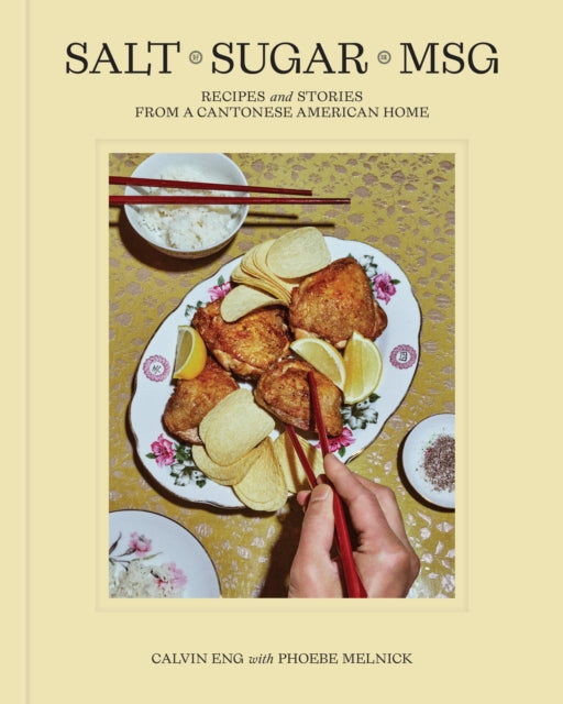 9780593582084-Salt Sugar MSG : Recipes and Stories from a Cantonese American Home