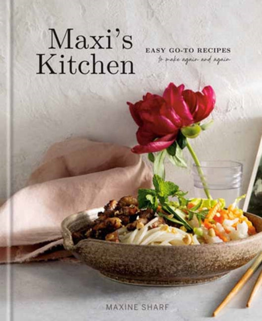 9780593800393, Maxi's Kitchen : Easy Go-To Recipes to Make Again and Again: A Cookbook