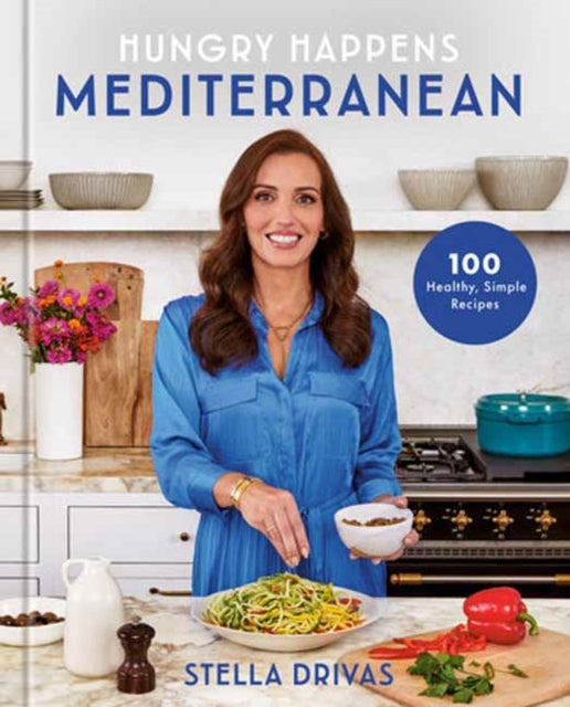 9780593800416, Hungry Happens: Mediterranean : 100 Healthy, Simple Recipes: A Cookbook