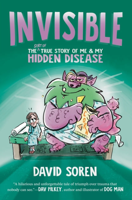 9780593886625, Invisible : The (Sort of) True Story of Me and My Hidden Disease