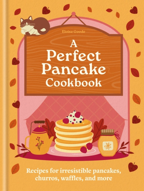 9780600639862, A Perfect Pancake Cookbook : Recipes for irresistible pancakes, churros, waffles, and more
