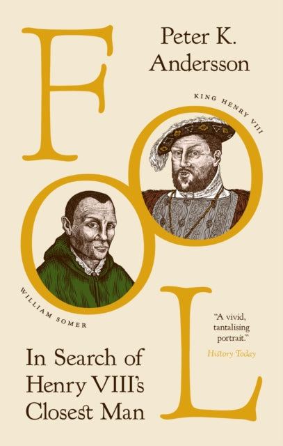 9780691250649, Fool : In Search of Henry VIII's Closest Man