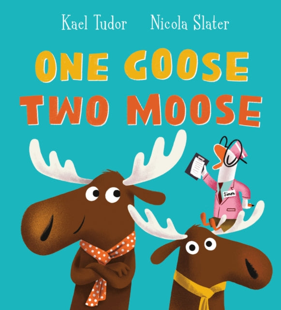 9780702307676-One Goose, Two Moose (PB)