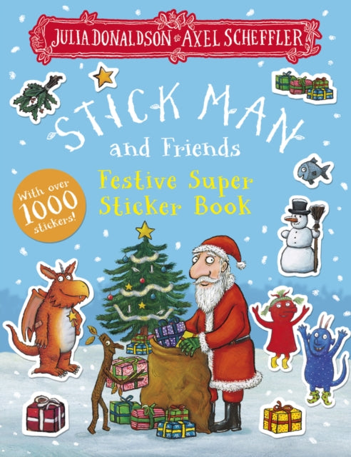 9780702334306, Stick Man and Friends Festive Super Sticker Book
