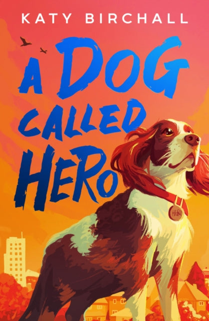9780702341717, A Dog Called Hero