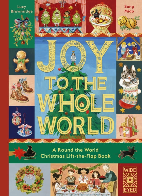 9780711297913, Joy to the Whole World! : A Round the World Christmas Lift-the-Flap Book