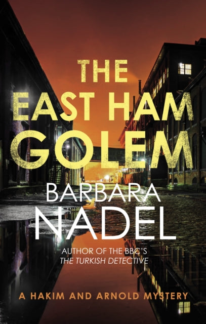 9780749031350-The East Ham Golem : From the author of the Inspector Ikmen series, inspiration for the BBC's The Turkish Detective