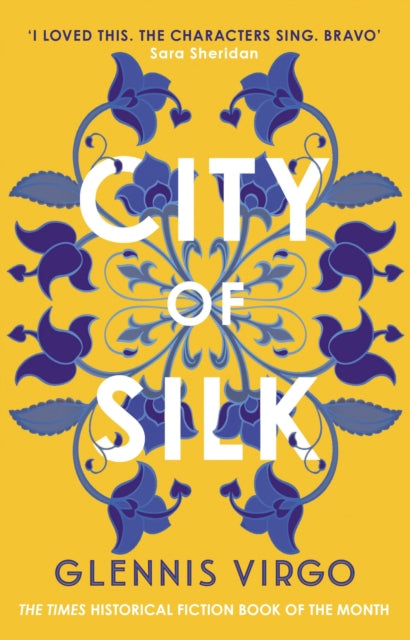 9780749031947-City of Silk : The Times Historical Fiction Book of the Month - 'Enjoyable and immersive'