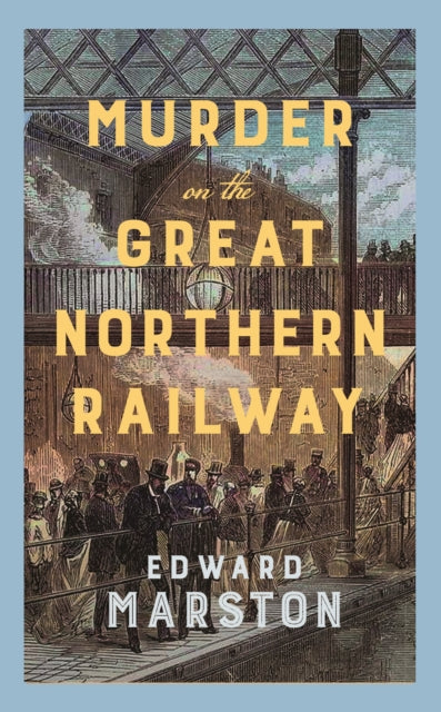 9780749032326, Murder on the Great Northern Railway : The bestselling Victorian mystery series