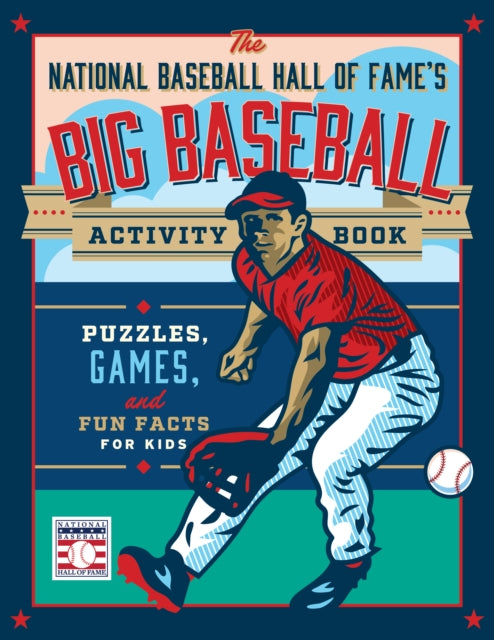 9780760399897, The National Baseball Hall of Fame's Big Baseball Activity Book : Puzzles, Games, and Fun Facts for Kids