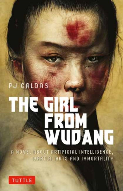 9780804859240, The Girl from Wudang : A Novel About Artificial Intelligence, Martial Arts and Immortality