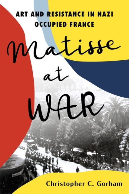 9780806544168, Matisse at War