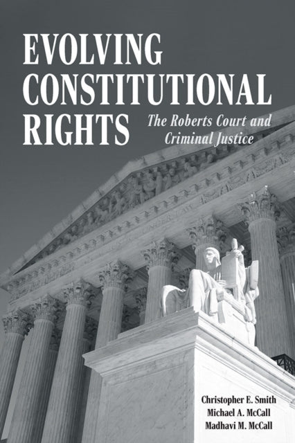 9780809339730, Evolving Constitutional Rights : The Roberts Court and Criminal Justice