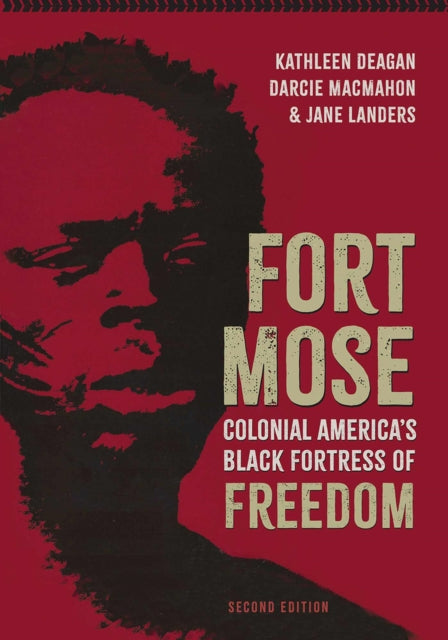 9780813081007, Fort Mose : Colonial America's Black Fortress of Freedom