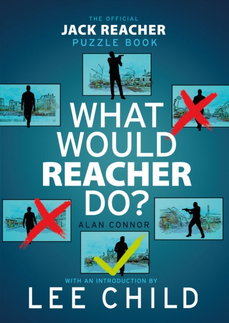 9780857509611, What Would Reacher Do? : The Official Jack Reacher Puzzle Book