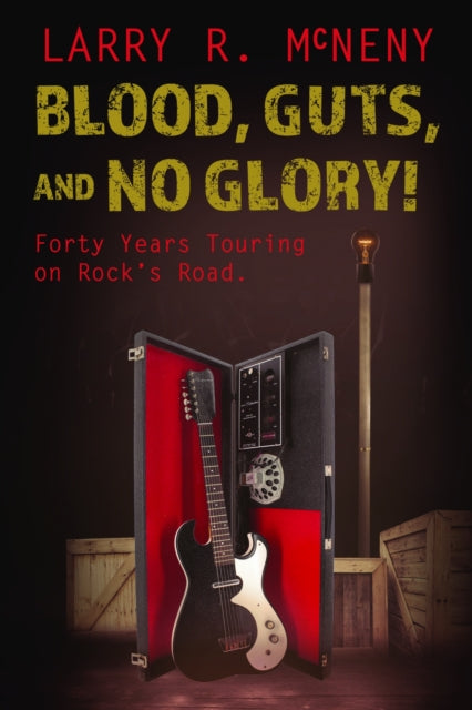 9780875659596, Blood, Guts, and No Glory!
