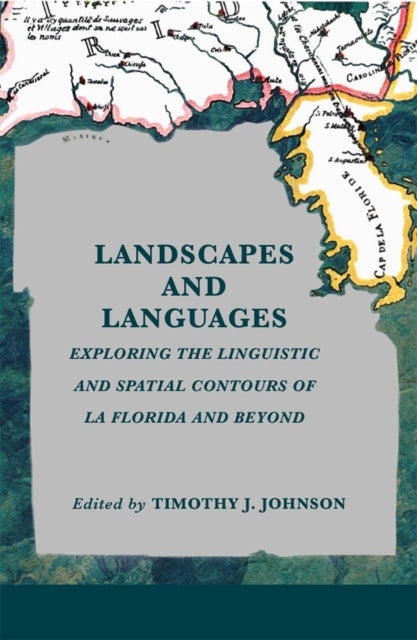 9780883823156, Landscapes and Languages : Exploring the Linguistic and Spatial Contours of La Florida and Beyond