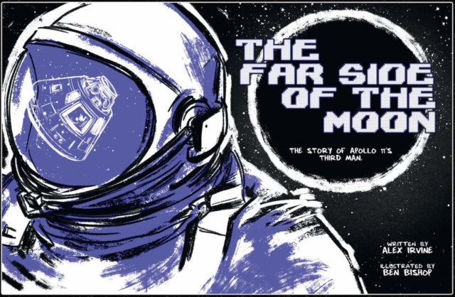 9780884484523, Far Side of the Moon : The Story of Apollo 11's Third Man