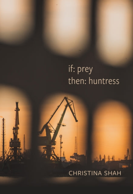 9780889715028, if: prey, then: huntress : poems