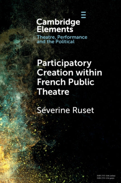 9781009530040, Participatory Creation within French Public Theatre