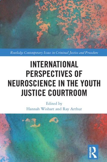 9781032571607, International Perspectives of Neuroscience in the Youth Justice Courtroom