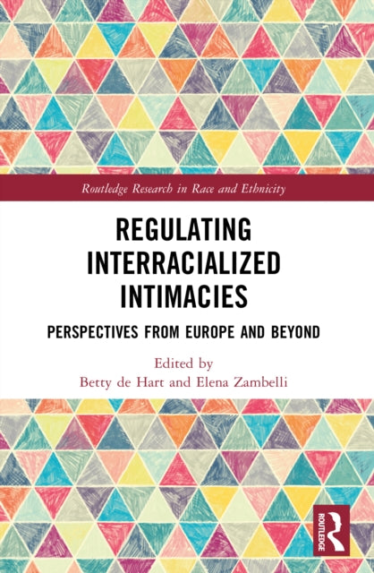 9781032583785, Regulating Interracialized Intimacies : Perspectives from Europe and Beyond