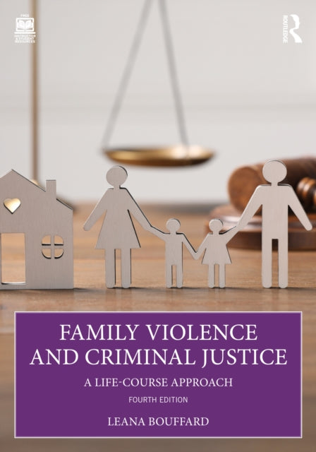 9781032766799, Family Violence and Criminal Justice : A Life-Course Approach