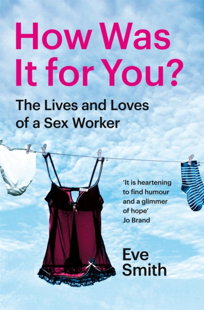 9781035024537-How Was It for You? : The Lives and Loves of a Sex Worker