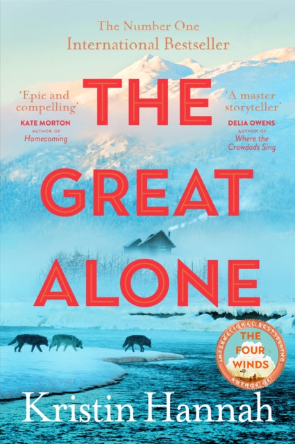 9781035030972-The Great Alone : From the multimillion copy bestselling author of The Women, The Nightingale and The Four Winds