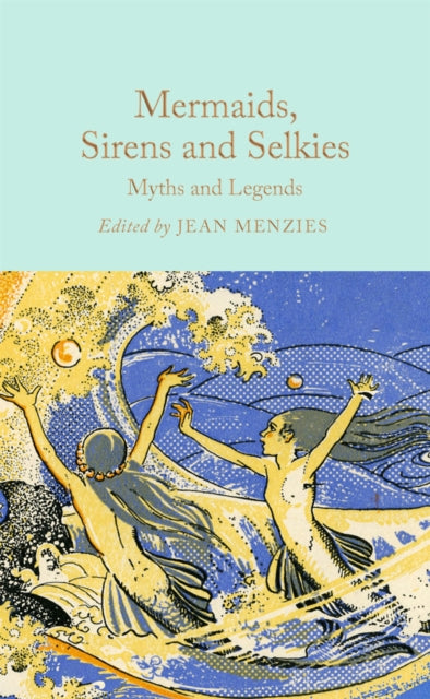 9781035031610-Mermaids, Sirens and Selkies : Myths and Legends