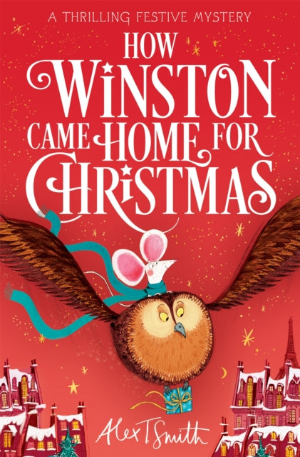 9781035046010-How Winston Came Home for Christmas : A Festive Illustrated Chapter Book!
