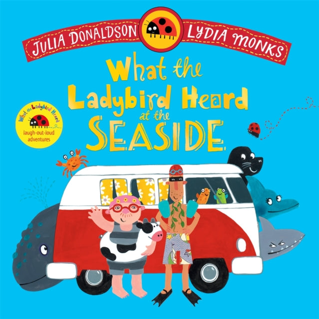 9781035049165, What the Ladybird Heard at the Seaside : A laugh-out-loud rhyming adventure