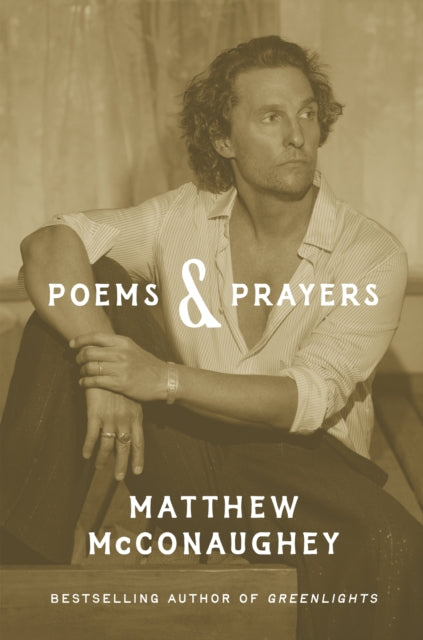 9781035405541, Poems & Prayers: Matthew McConaughey's brand new inspirational book