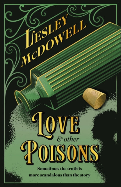 9781035411696, Love and Other Poisons : a gripping historical tale of scandal and murder, based on a true story
