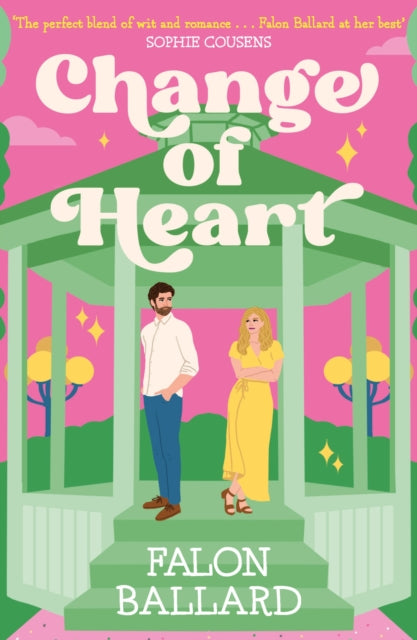 9781035417797-Change of Heart : Anything's possible with a change of heart in this charming new rom-com!