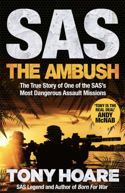 9781035419609, SAS: The Ambush : The True Story of One of the SAS's Most Dangerous Assault Missions