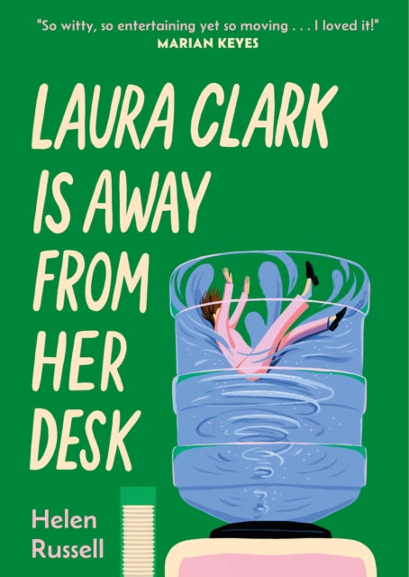 9781035421077, Laura Clark Is Away from Her Desk : The relatable and and hilarious novel for any woman who feels fed up. . ."I loved it" MARIAN KEYES